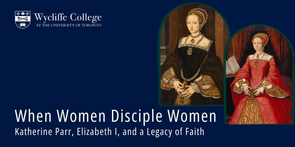 Elizabeth 1 and Katherine Parr medieval art on WY blue background