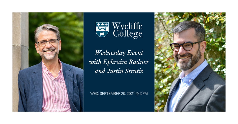 wednesday event with Ephraim Radner and justin stratis